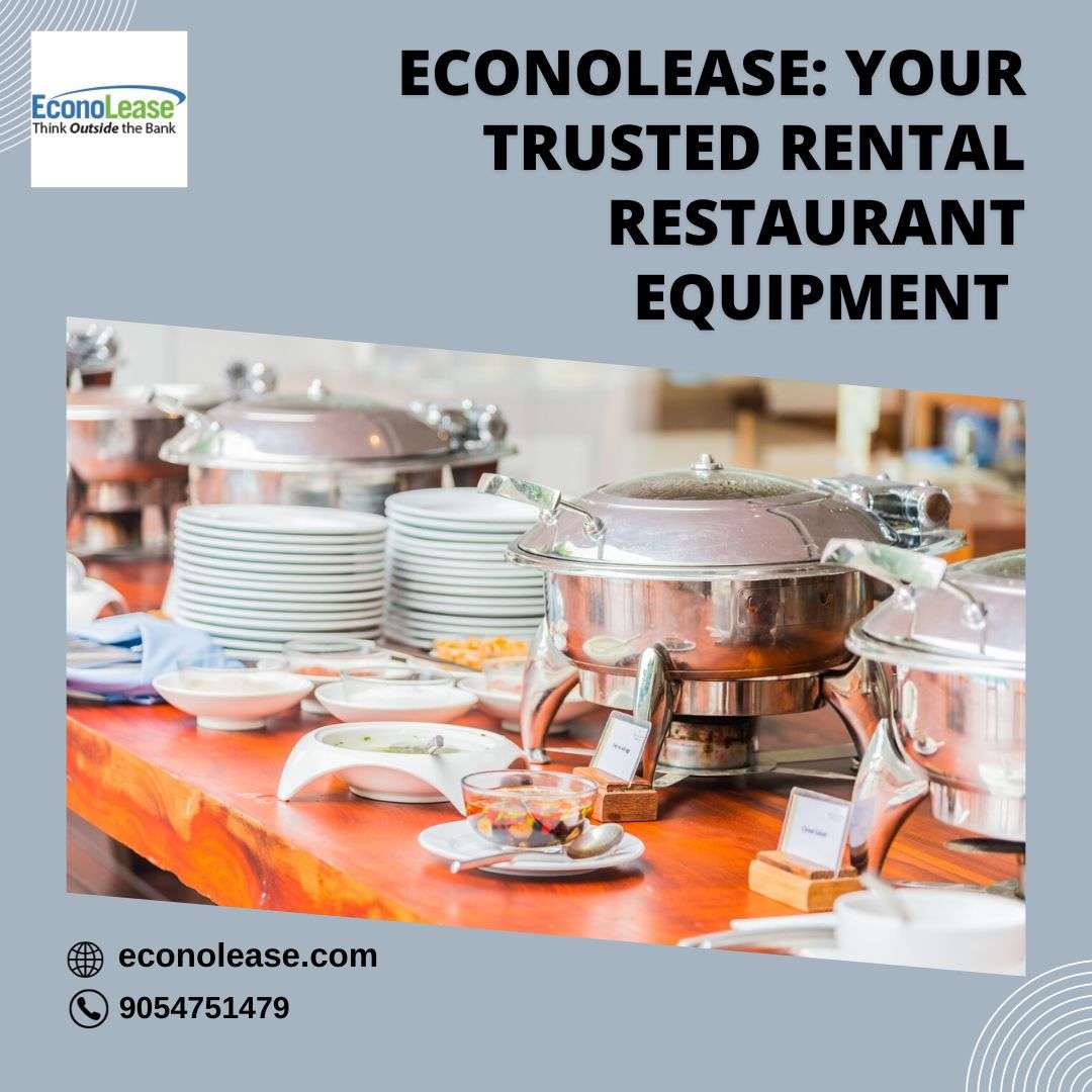 Econolease Your Trusted Rental Restaurant Equipme..